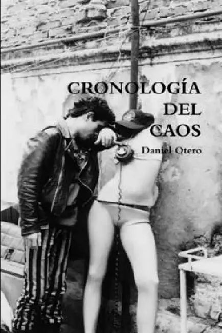 Cronología del caos by Daniel Otero
