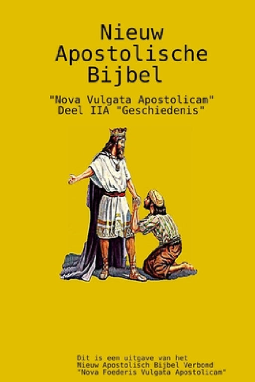 Nieuw Apostolische Bijbel 2A by Apostel Arne Horn