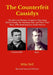 The Counterfeit Cassidys: The Men and Woman Claimed to Have Been Butch Cassidy, the Sundance Kid, and Ethel "Etta" place, Who Returned From South Amer by Mike Bell