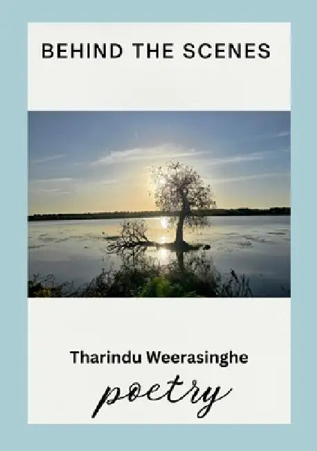 Behind the Scenes by Tharindu Weerasinghe