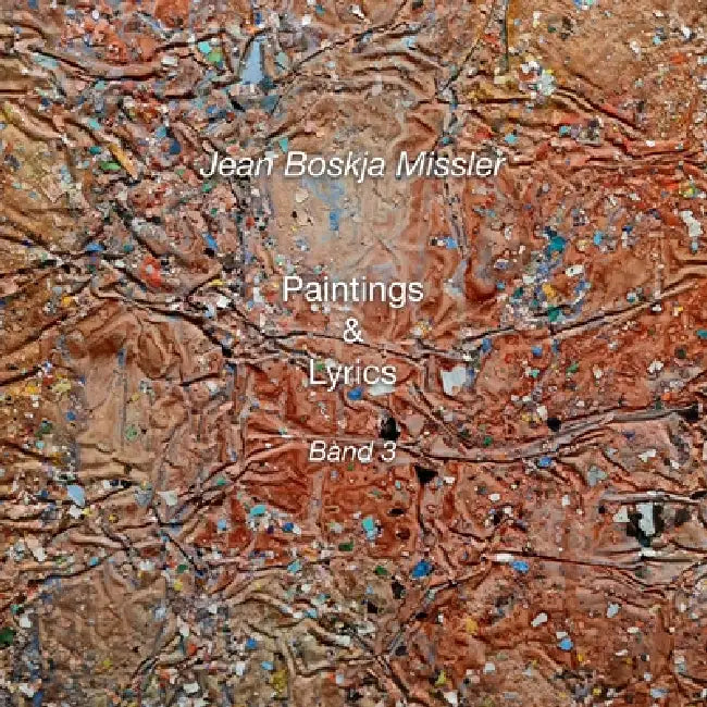 Paintings & Lyrics Band 3 by jean boskja Missler