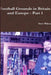 Football Grounds in Britain and Europe - Part 1 by Steve Wilson