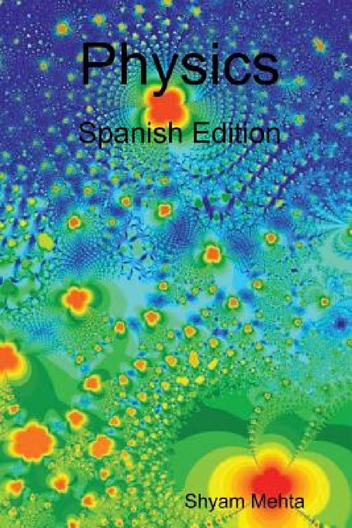 Physics: Spanish Edition by Shyam Mehta