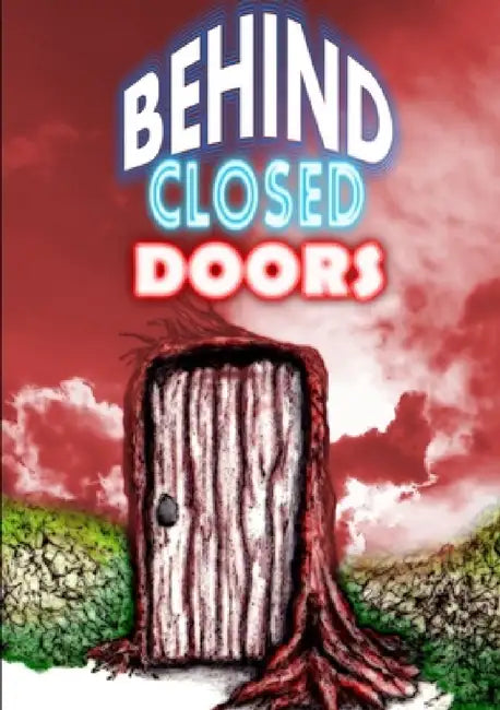 Behind Closed Doors by Thirteen O'Clock Press