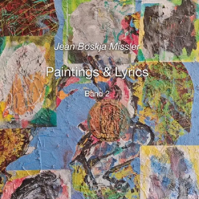 Paintings & Lyrics Band 2 by jean boskja Missler