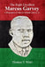 The Right Excellent Marcus Garvey: A biography of Marcus Mosiah Garvey, Jr. by Thomas T. Wiatt