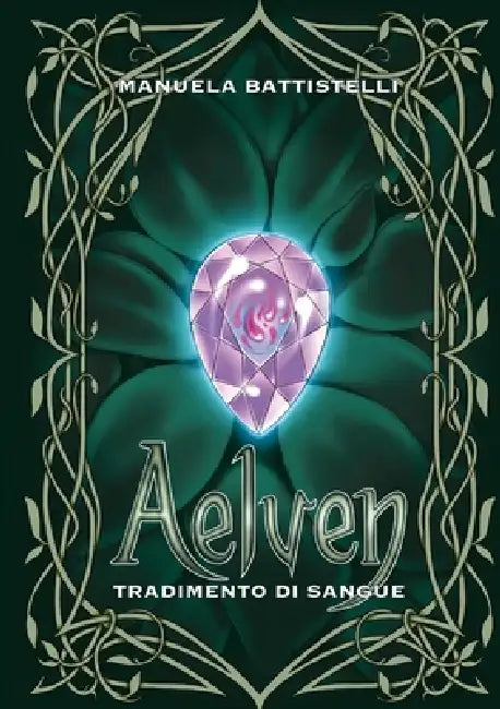 Aelven: Tradimento di Sangue by Manuela Battistelli