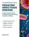 The Comprehensive Guide to Pediatric Infectious Disease: Evidence-Based Protocols for Diagnosing and Preventing Infections in Children by David I. Pool