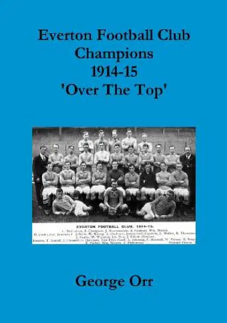 My Paperback Everton Champions World War One by George Orr