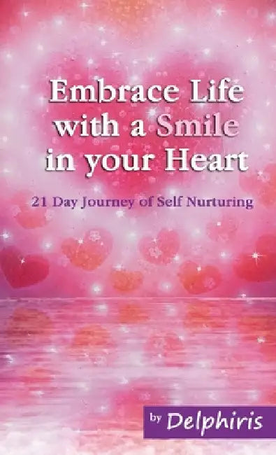 Embrace Life with a Smile in your Heart by Delphiris 