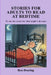 Stories for adults to read at bedtime: To set the scene for that night's dreams by Ron Dearing