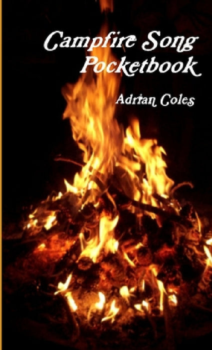 Campfire Song Pocketbook by Adrian Coles