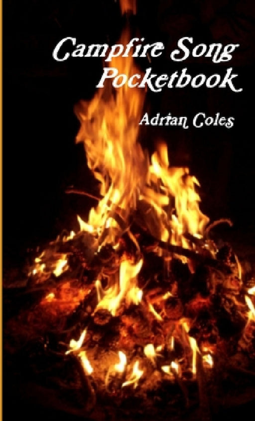 Campfire Song Pocketbook by Adrian Coles
