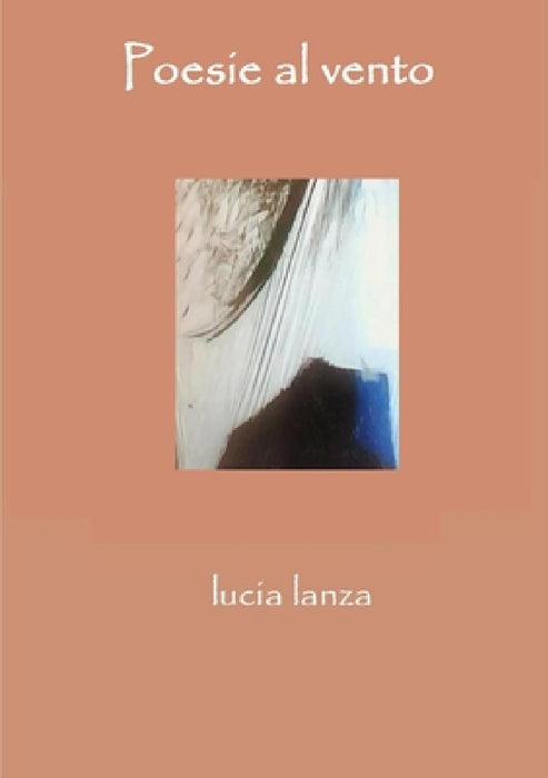 Poesie al vento by Lucia Lanza