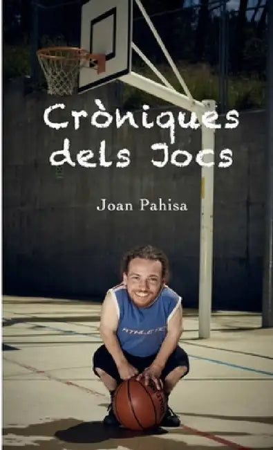 Cròniques dels Jocs by Joan Pahisa