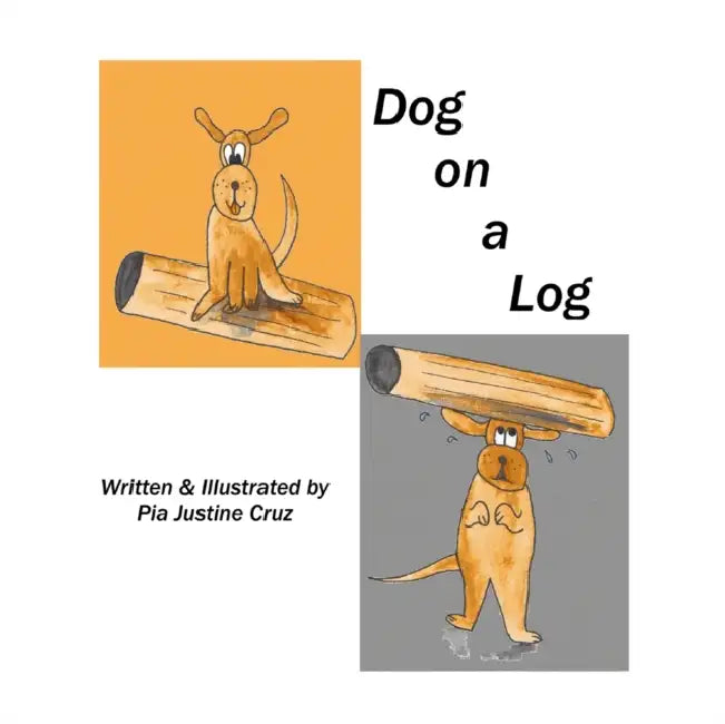 Dog on a Log by Pia Justine Cruz