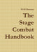 The Stage Combat Handbook by Wolf Christian