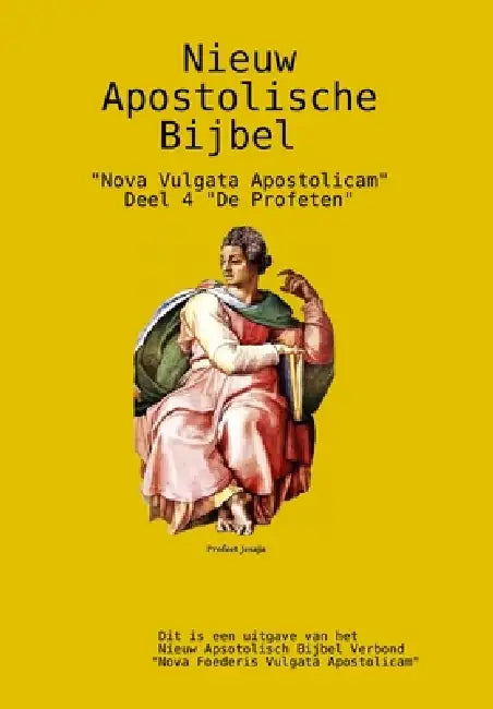 Nieuw Apostolische Bijbel 4 by Apostel Arne Horn