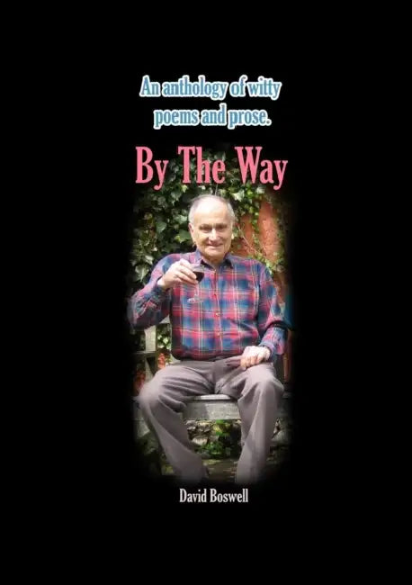 By The Way by David Boswell