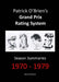 Patrick O'Brien's Grand Prix Rating System: Season Summaries 1970-1979 by Patrick O'Brien