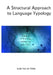 A Structural Approach to Language Typology by Lode Van De Velde