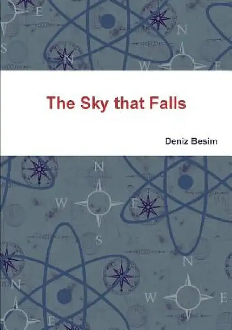 The Sky that Falls by Deniz Besim