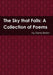 The Sky that Falls: A Collection of Poems by Deniz Besim