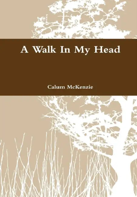 A Walk In My Head by Calum McKenzie