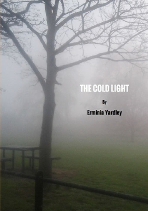The Cold Light by Erminia Yardley