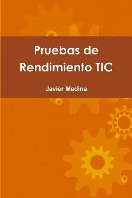 Pruebas de Rendimiento TIC by Javier Medina