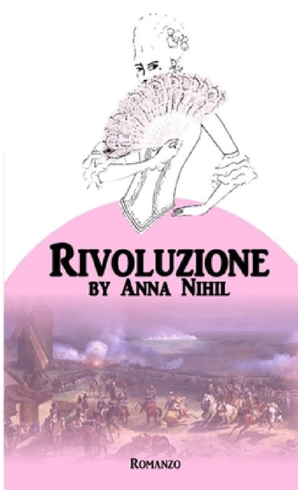 Rivoluzione by Anna Nihil