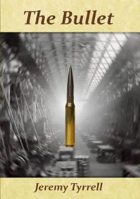 The Bullet by Jeremy Tyrrell