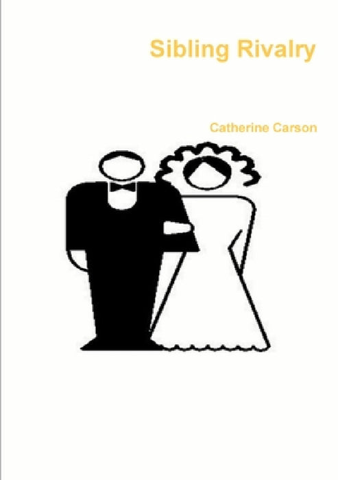 Sibling Rivalry by Catherine Carson