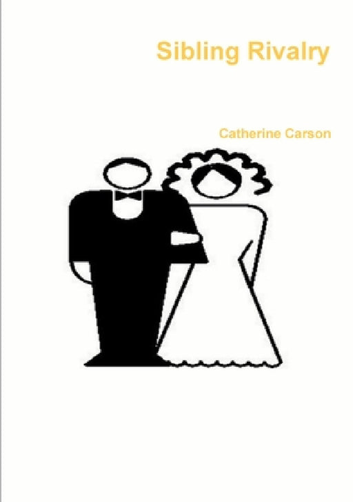 Sibling Rivalry by Catherine Carson