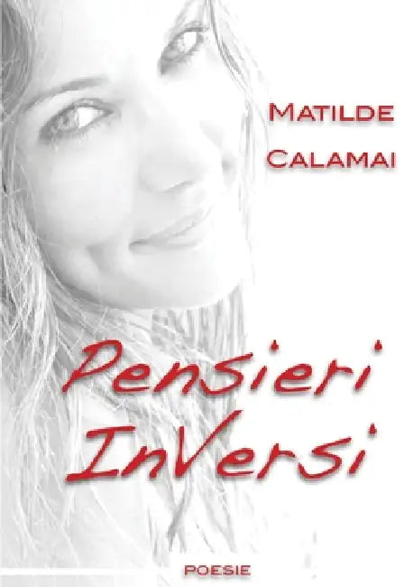 Pensieri In Versi by Matilde Calamai