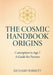 The Cosmic Handbook Origins: Conception to Age 7 A Guide for Parents by Richard Barrett