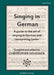 Singing in Germans - lower voices: A guide to the art of singing in German and interpreting Lieder by Christopher Goldsack
