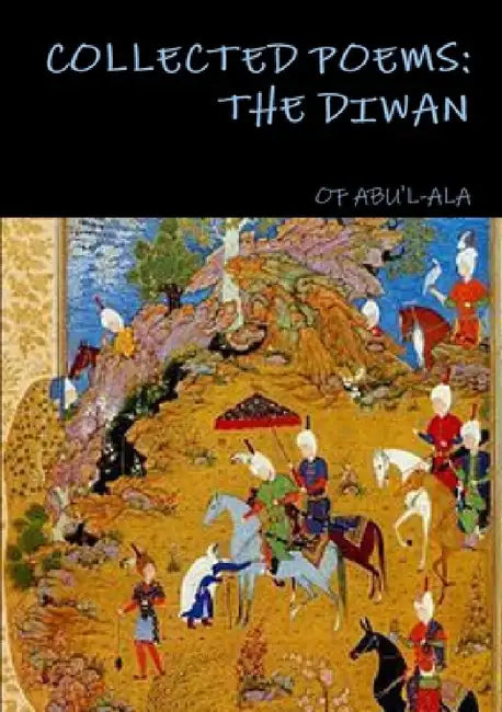 The Diwan by Of Abu'l-Ala