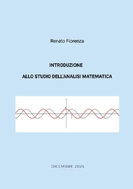 Introduzione allo studio dell'Analisi Matematica by Renato Fiorenza
