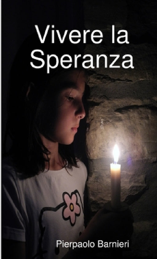 Vivere la Speranza by Pierpaolo Barnieri