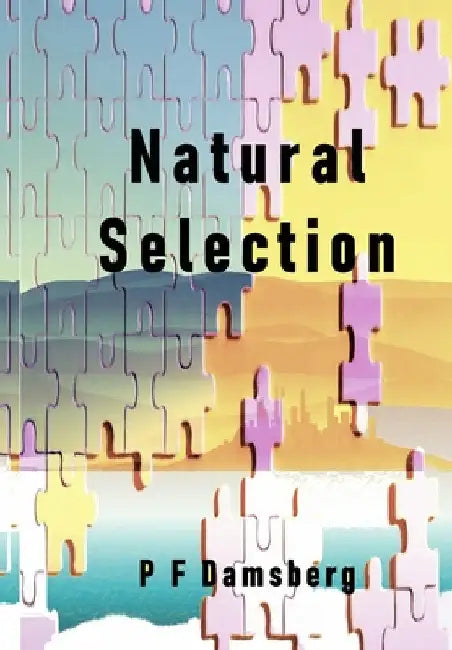 Natural Selection by Peter Damsberg