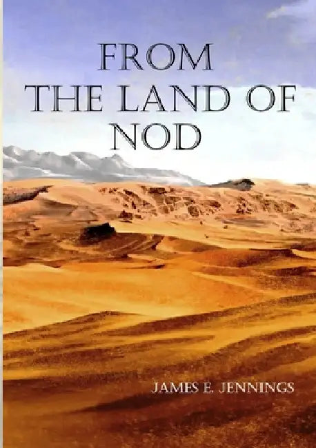 From the Land of Nod by James E. Jennings