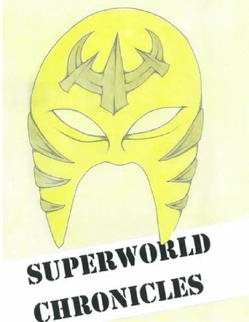 Superworld Chronicles by Jack Mambo, Ken Kamikaze, Frank Babylon