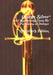 Brief Instructions Upon My Paradoxes of Defence: Scholler's Edition by George Silver
