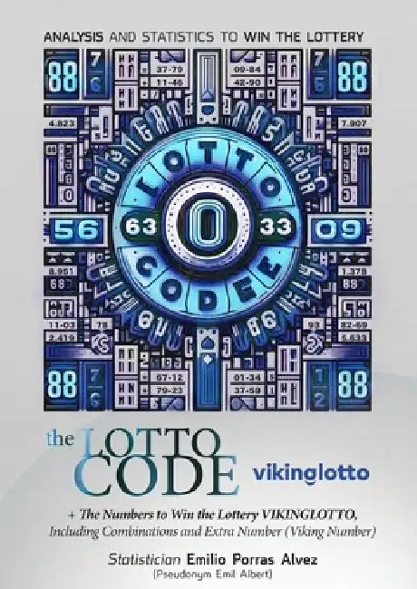 The Lotto Code, Analysis and Statistics to Win the Lottery + The Numbers to Win the Lottery VIKINGLOTTO, Including Combinations and Extra Number (Viki by Emil Albert