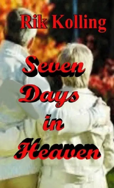Seven Days in Heaven by Rik Kolling