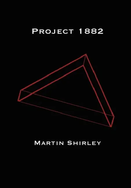 Project 1882 by Martin Shirley