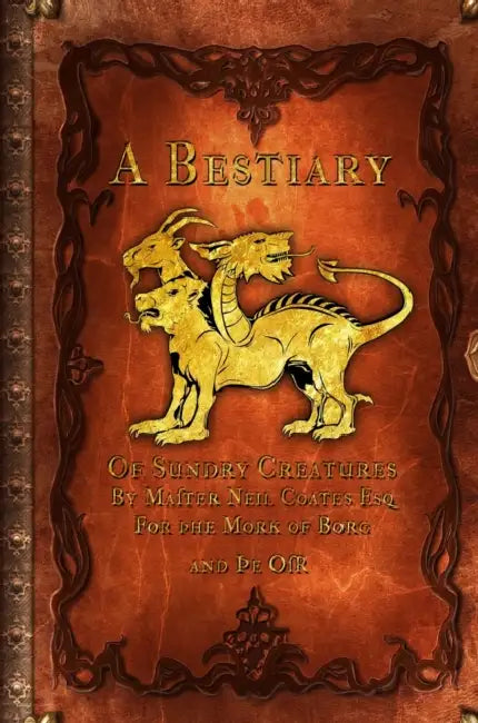 A Bestiary of Sundry Creatures by Neil Coates, James Desborough