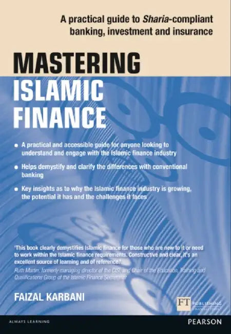 Mastering Islamic Finance: A Practical Guide to Sharia-Compliant Banking, Investment and Insurance by Faizal Karbani