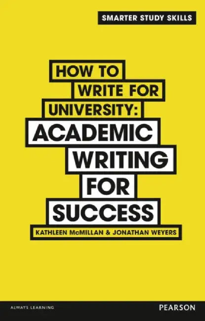 How to Write for University by Kathleen McMillan